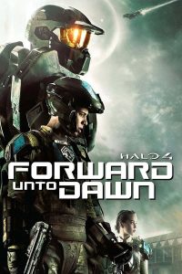 ดูหนังออนไลน์ฟรี Halo 4 Forward Unto Dawn เฮโล 4 หน่วยฝึกรบมหากาฬ (2012) พากย์ไทย