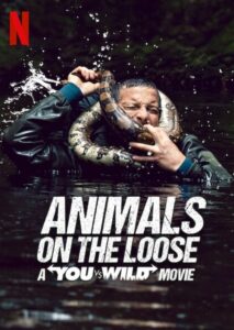 ดูหนังออนไลน์ฟรี Animals on the Loose A You vs. Wild Interactive Movie ผจญภัยสุดขั้วกับแบร์ กริลส์ เดอะ มูฟวี่ (2021) พากย์ไทย
