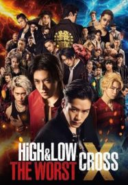 ดูหนังออนไลน์ฟรี High & Low The Worst X (2022) เดอะ เวิร์สต์ เต็มเรื่อง