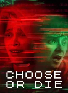 ดูหนังออนไลน์ฟรี เลือกหรือตาย (2022) Choose or Die