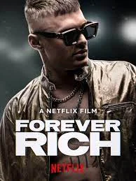 ดูหนังออนไลน์ฟรี ฟอร์เอเวอร์ ริช (2021) Forever Rich