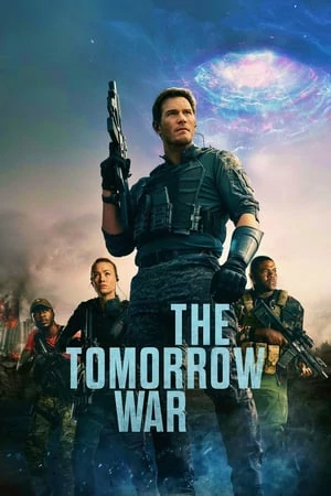 ดูหนังออนไลน์ฟรี เดอะ ทูมอร์โรว์ วอร์ (2021) The Tomorrow War