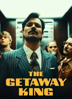 ดูหนังออนไลน์ฟรี ยอดโจรต้องหนีเก่ง (2022) The Getaway King